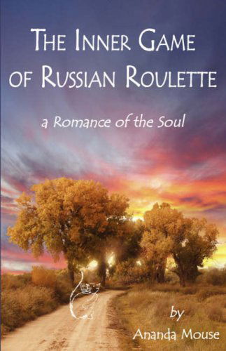 Cover for Betty Ruth Krueger · The Inner Game of Russian Roulette: a Romance of the Soul (Taschenbuch) (2008)