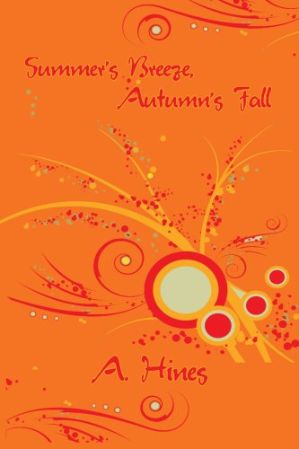 Cover for Latisha Hines · Summer's Breeze, Autumn's Fall (Paperback Book) (2007)