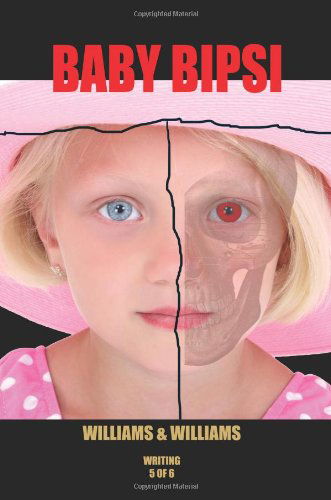 Cover for Williams &amp; Williams · Baby Bipsi (Paperback Book) (2006)