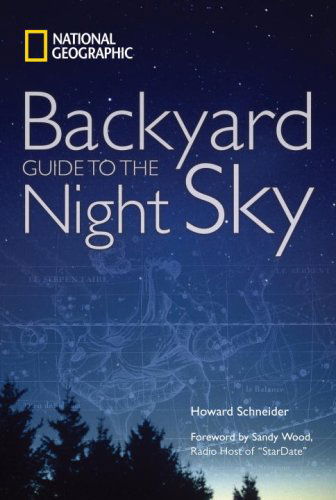 Cover for National Geographic · National Geographic Backyard Guide to the Night Sky (Paperback Book) [Original edition] (2009)