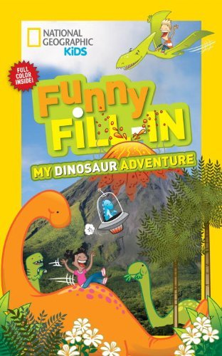 Cover for Emily Krieger · National Geographic Kids Funny Fill-in: My Dinosaur Adventure (Taschenbuch) (2014)