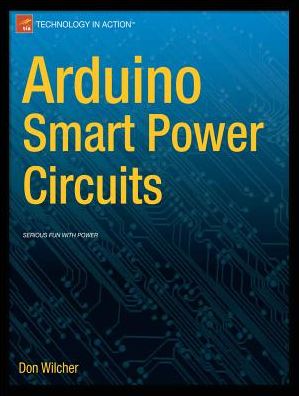 Cover for Don Wilcher · Arduino Smart Power Circuits (Paperback Book) (2013)