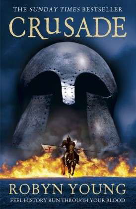 Crusade: Brethren Trilogy Book 2 - Brethren Trilogy - Robyn Young - Boeken - Hodder & Stoughton - 9781444767810 - 25 april 2013