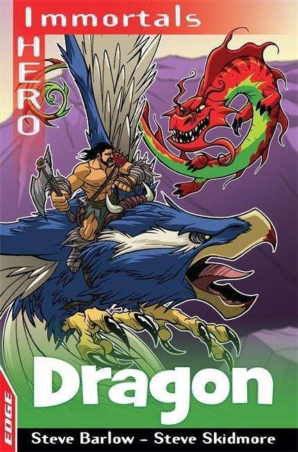 Cover for Steve Barlow · EDGE: I HERO: Immortals: Dragon - Edge - I Hero Immortals (Taschenbuch) [Illustrated edition] (2015)