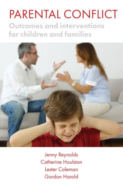 Cover for Jenny Reynolds · Parental Conflict: Outcomes and Interventions for Children and Families - Understanding and Strengthening Relationships (Taschenbuch) (2014)