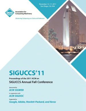 Cover for Siguccs Conference Committee · SIGUCCS 11 Proceedings of the 2011 ACM on SIGUCCs Annual Fall Conference (Paperback Book) (2012)