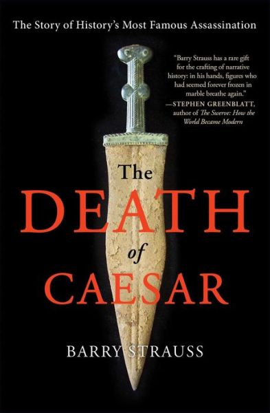 Cover for Barry Strauss · The Death of Caesar: The Story of History's Most Famous Assassination (Paperback Book) (2016)