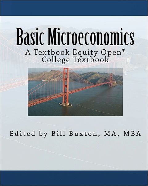 Cover for Compiled by Textbook Equity · Basic Microeconomics: an Open College Textbook (Paperback Book) (2011)