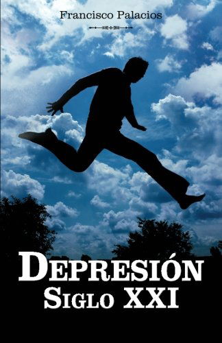 Cover for Francisco Palacios · Depresion Siglo XXI (Paperback Book) [Spanish edition] (2013)