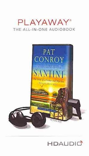 Cover for Pat Conroy · The Death of Santini (N/A) (2013)