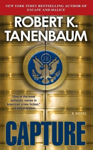 Cover for Robert K. Tanenbaum · Capture (Taschenbuch) [Reissue edition] (2014)