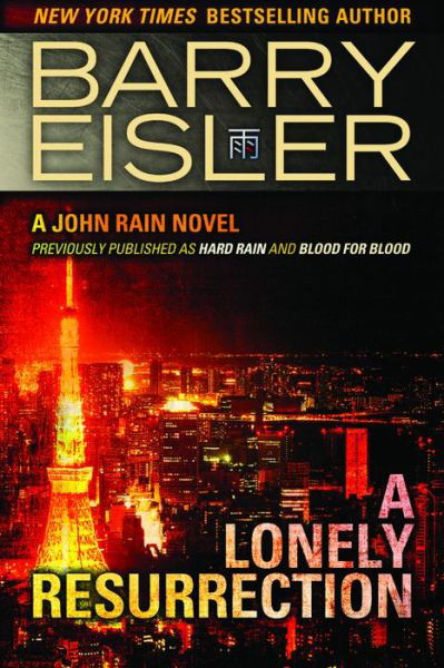 Cover for Barry Eisler · A Lonely Resurrection - A John Rain Novel (Pocketbok) [New edition] (2014)