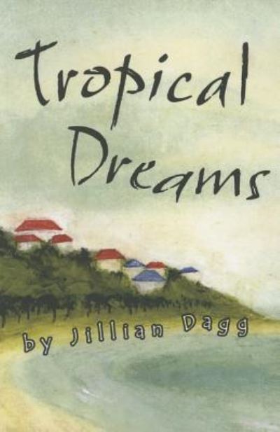 Cover for Jillian Dagg · Tropical Dreams (Paperback Book) (2014)