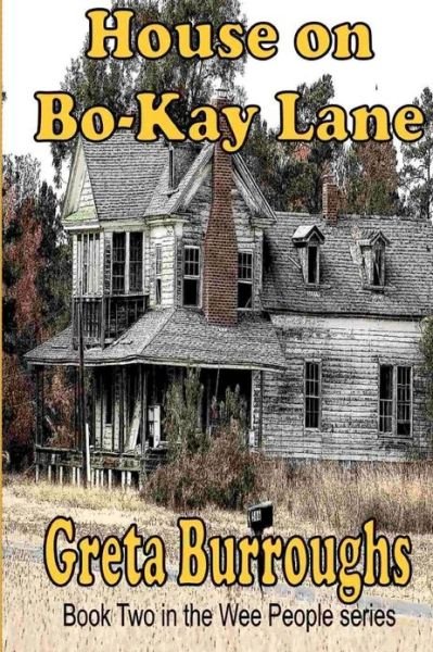 Cover for Greta Burroughs · House on Bo-Kay Lane - Wee People (Pocketbok) (2012)