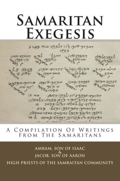 Cover for Amram Son of Isaac · Samaritan Exegesis: a Compilation of Writings from the Samaritans (Paperback Bog) (2013)