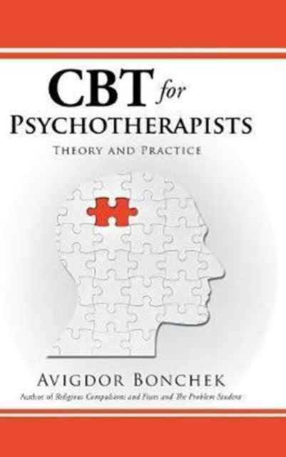 Cover for Dr Avigdor Bonchek · CBT for Psychotherapists (Hardcover Book) (2017)