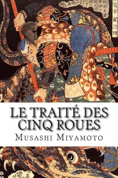 Cover for Musashi Miyamoto · Le Traite Des Cinq Roues (Paperback Book) (2013)