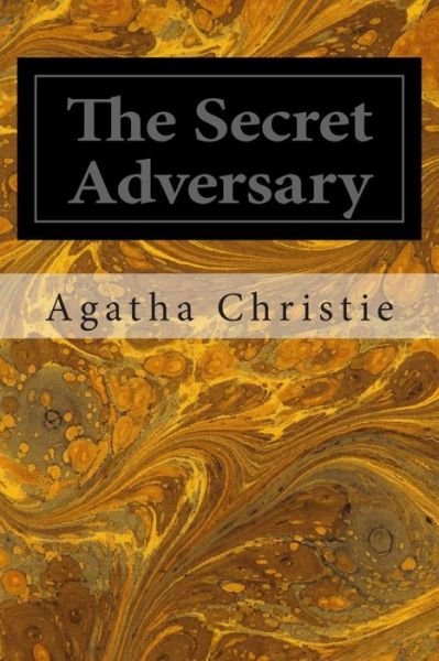 The Secret Adversary - Agatha Christie - Livros - Createspace - 9781495950810 - 14 de fevereiro de 2014