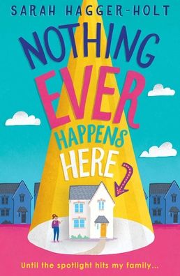 Cover for Sarah Hagger-Holt · Nothing Ever Happens Here (Hardcover Book) (2021)