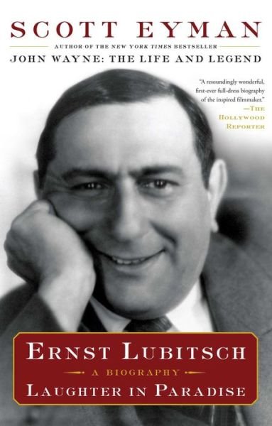 Cover for Scott Eyman · Ernst Lubitsch: Laughter in Paradise (Paperback Book) (2015)