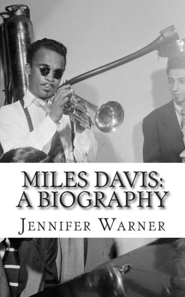 Cover for Jennifer Warner · Miles Davis: a Biography (Paperback Book) (2014)