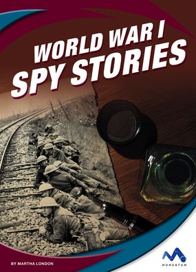 Cover for Martha London · World War I Spy Stories (Hardcover Book) (2021)