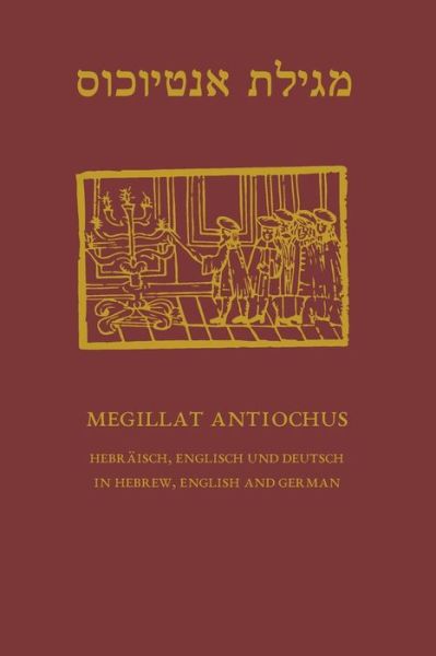 Cover for Chajm Guski · Megillat Antiochus: Hebrew, English and German - Hebraeisch, Englisch Und Deutsch (Paperback Book) (2014)