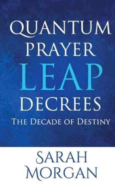 Cover for Sarah Morgan · Quantum Prayer Leap Decrees (Paperback Bog) (2020)