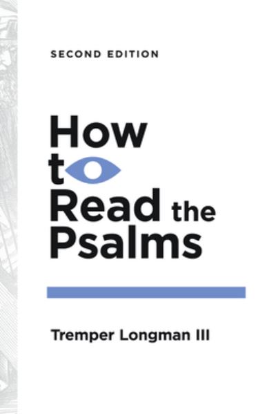 Cover for Tremper Longman III · How to Read the Psalms - How to Read Series (Paperback Book) [Revised, Second edition] (2025)