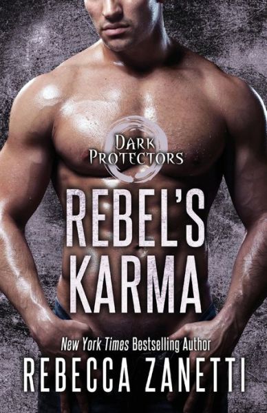 Cover for Rebecca Zanetti · Rebel's Karma (Paperback Book) (2021)