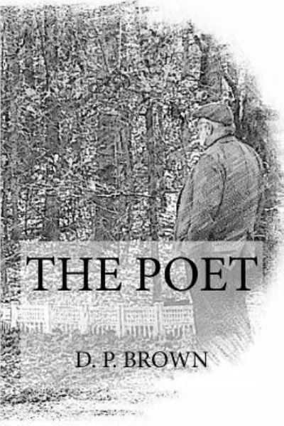 Cover for D P Brown · The Poet (Paperback Bog) (2018)