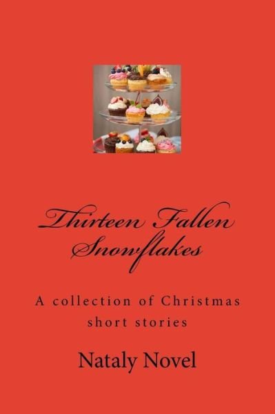 Nataly Novel · Thirteen Fallen Snowflakes (Paperback Bog) (2015)