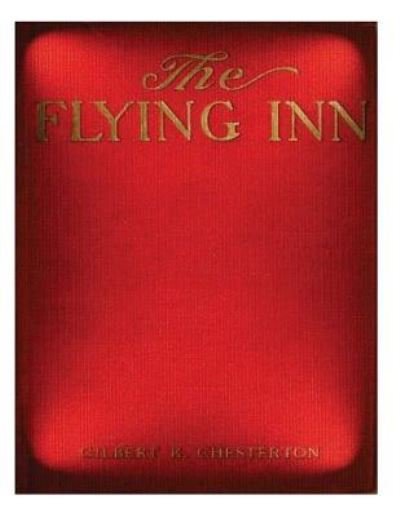 Cover for G K Chesterton · The flying inn (1914) by G. K. Chesterton NOVEL (Paperback Book) (2015)