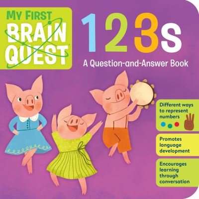 My First Brain Quest 123s: A Question-and-Answer Book - Workman Publishing - Książki - Workman Publishing - 9781523503810 - 10 stycznia 2023