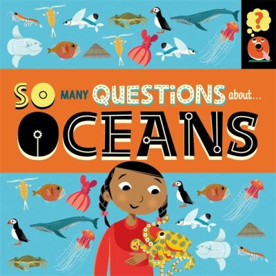 Cover for Sally Spray · So Many Questions: About Oceans - So Many Questions (Inbunden Bok) (2022)