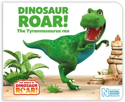 Cover for Peter Curtis · Dinosaur Roar! The Tyrannosaurus rex - The World of Dinosaur Roar! (Board book) (2021)