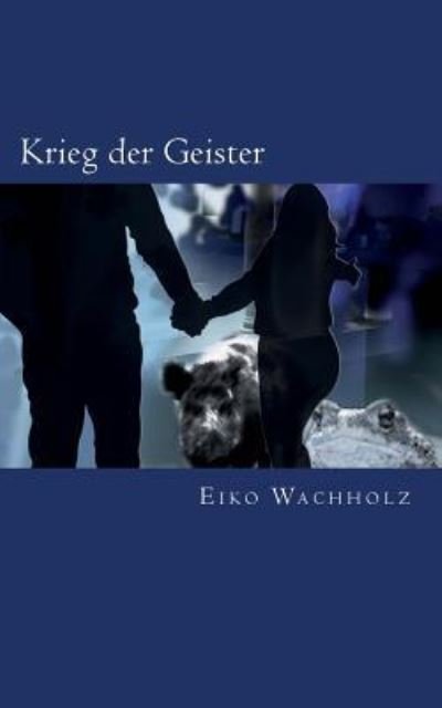 Cover for Eiko Wachholz · Krieg der Geister (Paperback Book) (2016)