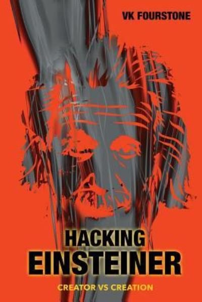 Cover for Vk Fourstone · Hacking Einsteiner (Pocketbok) (2016)