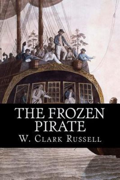 Cover for W Clark Russell · The Frozen Pirate (Paperback Book) (2016)