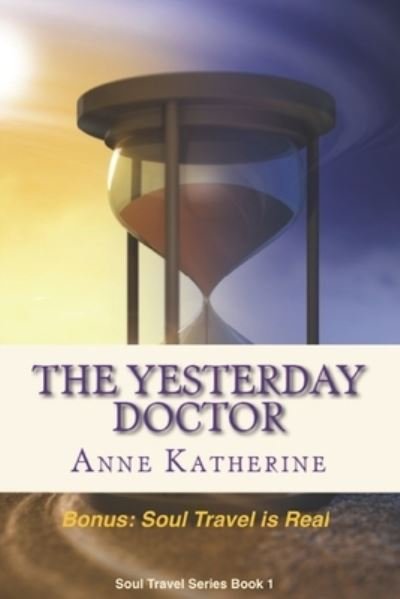 Cover for Anne Katherine · The Yesterday Doctor (Paperback Bog) (2016)