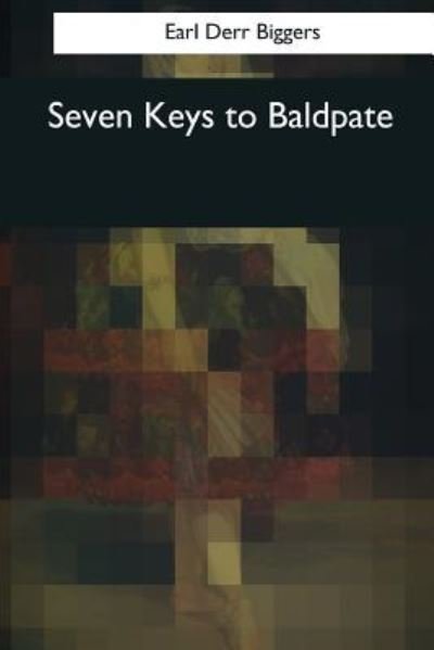 Cover for Earl Derr Biggers · Seven Keys to Baldpate (Paperback Bog) (2017)