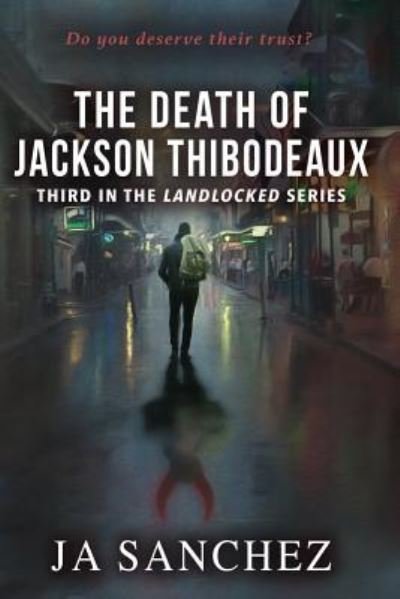 Cover for Ja Sanchez · The Death of Jackson Thibodeaux (Paperback Book) (2017)