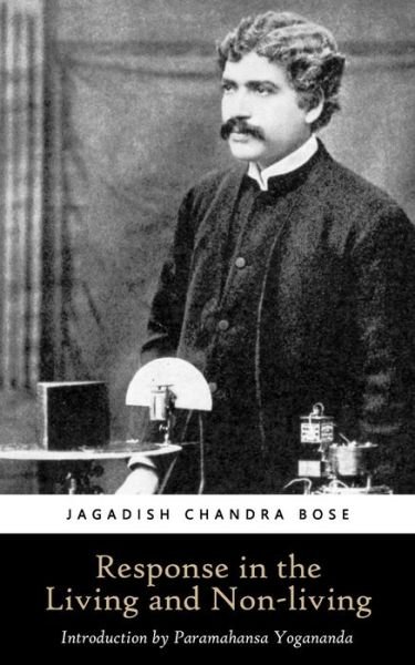 Cover for Jagadish Chandra Bose · Response in the Living and Non-Living (Paperback Bog) (2017)