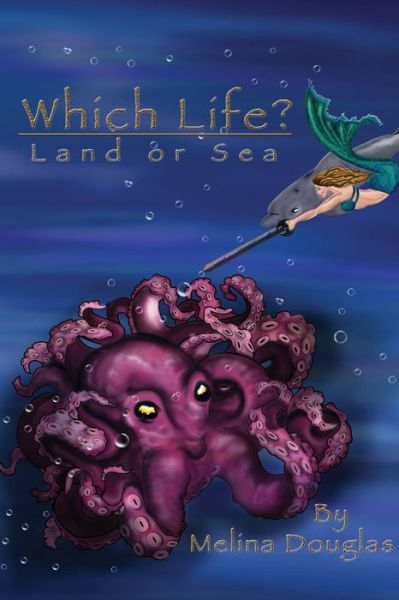 Which Life? - Melina Douglas - Books - Ardith Publishing - 9781554839810 - November 17, 2014