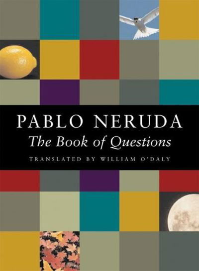 Pablo Neruda · The Book of Questions (Hardcover Book) (2024)
