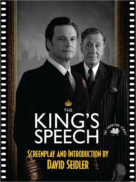 Cover for David Seidler · The King's Speech: the Shooting Script (Newmarket Shooting Script) (Pocketbok) [The Shooting Script edition] (2011)