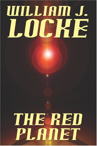 William J. Locke · The Red Planet (Paperback Book) (2024)