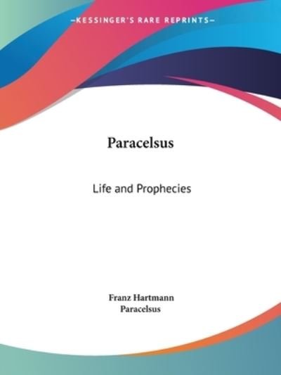 Cover for Paracelsus · Paracelsus: Life and Prophecies (Paperback Book) (1993)