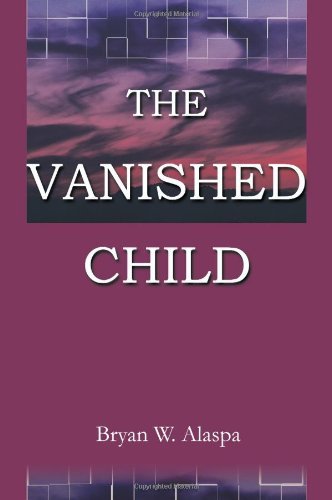 Cover for Bryan Alaspa · The Vanished Child (Taschenbuch) (1999)