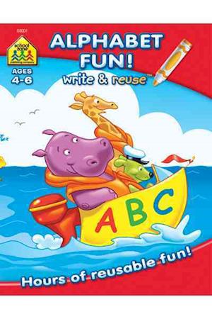 Cover for School Zone · School Zone - Alphabet Fun! Write &amp; Reuse Workbook - Ages 4 to 6, Preschool to Kindergarten, Tracing, Printing, Letters, Sounds, Phonics, Wipe Clean (Paperback Book) (2012)
